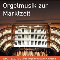 Orgelmusik zur Marktzeit