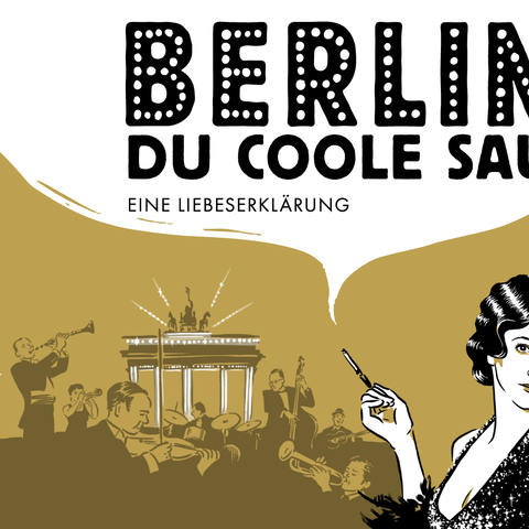 Grafik zur Veranstaltung „Berlin, du coole Sau – Eine Liebeserklärung“ mit stilisierten Illustrationen zweier Personen, Berliner Wahrzeichen und dem Veranstaltungstitel in schwarzer und goldener Gestaltung.