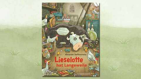 Cover Lieselotte hat Langeweile © Verlag FISCHER Sauerländer