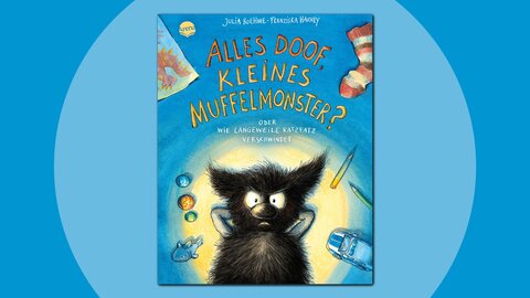 Cover "Alles doof, kleines Muffelmonster?" von Julia Boehme und Franziska Harvey