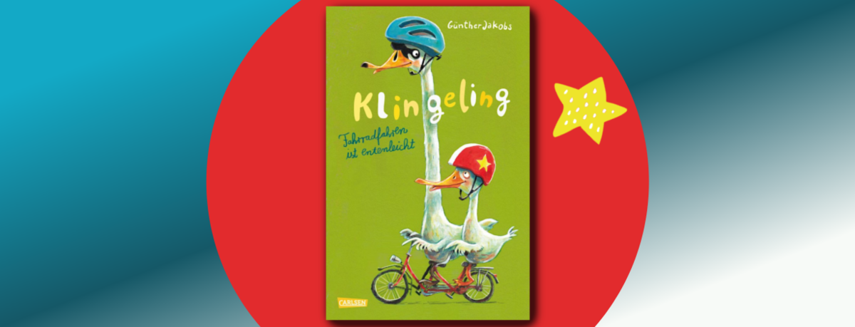 Cover von Günther Jakobs "Klingeling - Fahrradfahren ist entenleicht" - Günther Jakobs © Carlsen Verlag GmbH, Hamburg Cover von Günther Jakobs "Klingeling - Fahrradfahren ist entenleicht"