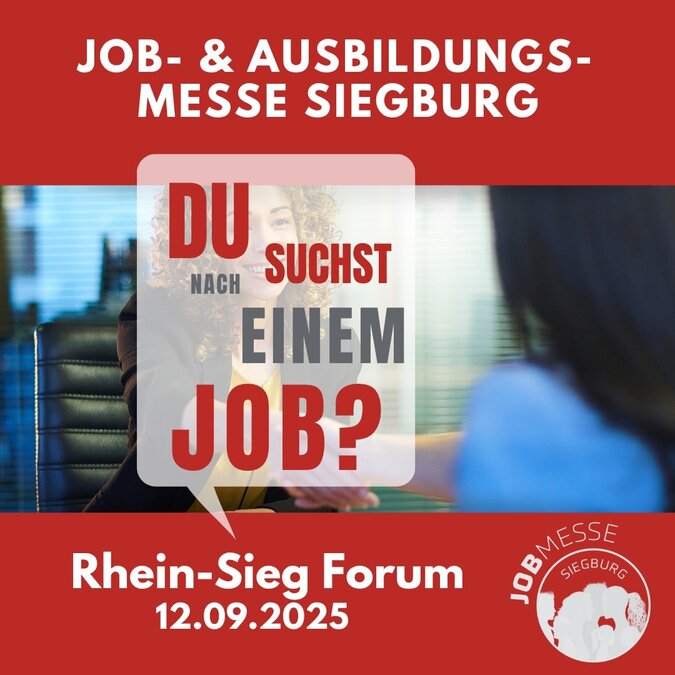 Plakat zur Job- & Ausbildungsmesse Siegburg am 12.09.2025 im Rhein-Sieg Forum mit dem Schriftzug „Du suchst nach einem Job?“ und Foto eines Handschlags. - berndt medien GmnbH Plakat zur Job- & Ausbildungsmesse Siegburg am 12.09.2025 im Rhein-Sieg Forum mit dem Schriftzug „Du suchst nach einem Job?“ und Foto eines Handschlags.